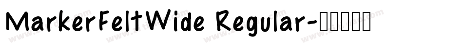MarkerFeltWide Regular字体转换